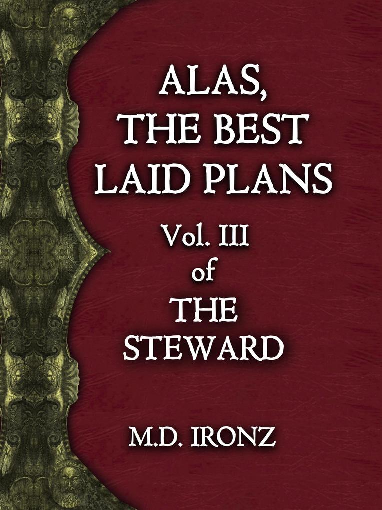 Alas The Best Laid Plans (THE STEWARD #3)