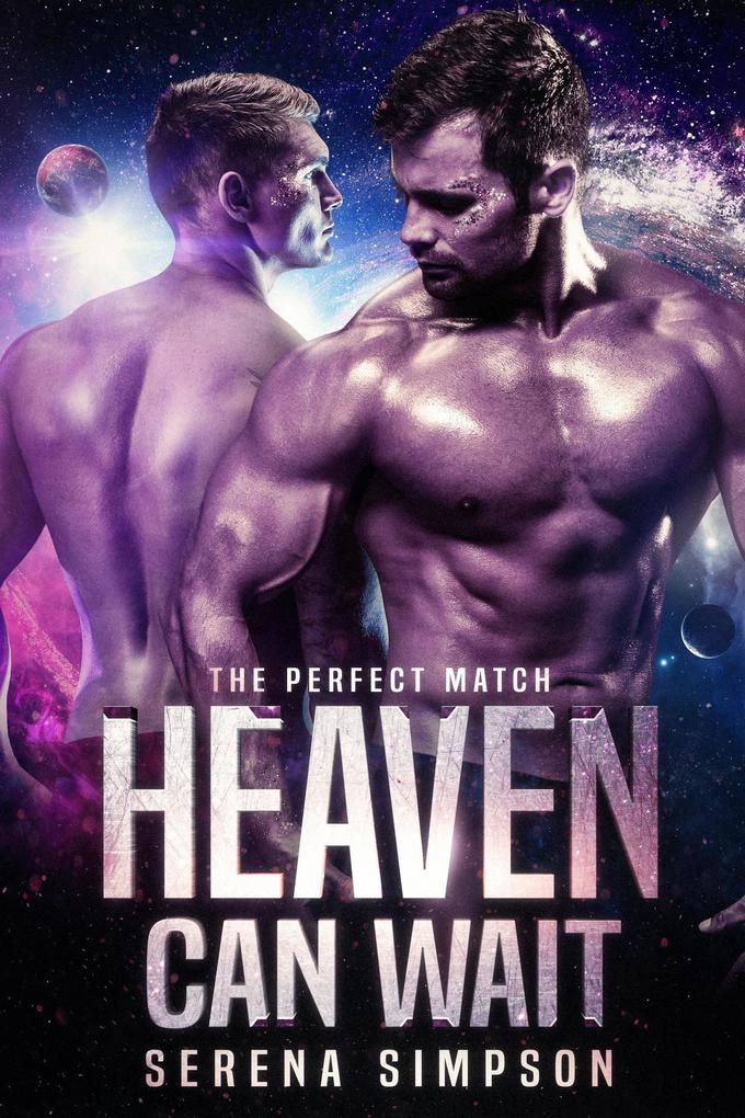Heaven Can wait (The Perfect Match)