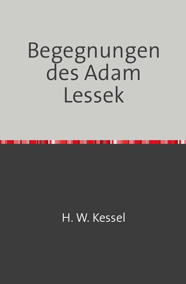 Image of Begegnungen des Adam Lessek