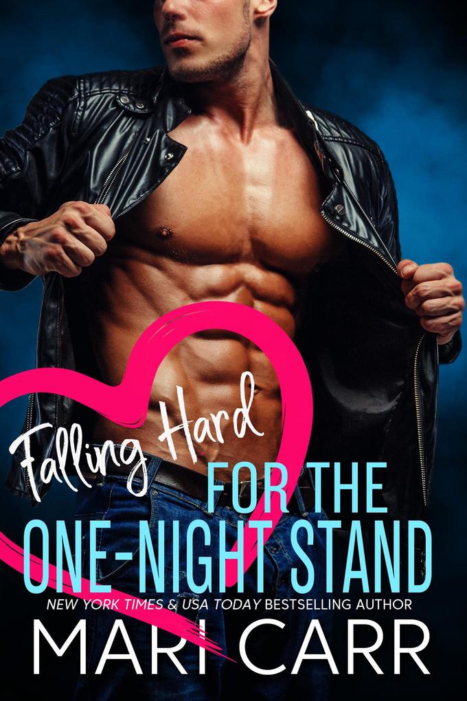 Falling Hard for the One-Night Stand