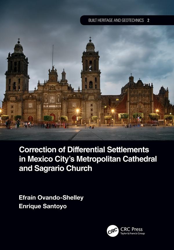 Correction of Differential Settlements in Mexico City‘s Metropolitan Cathedral and Sagrario Church