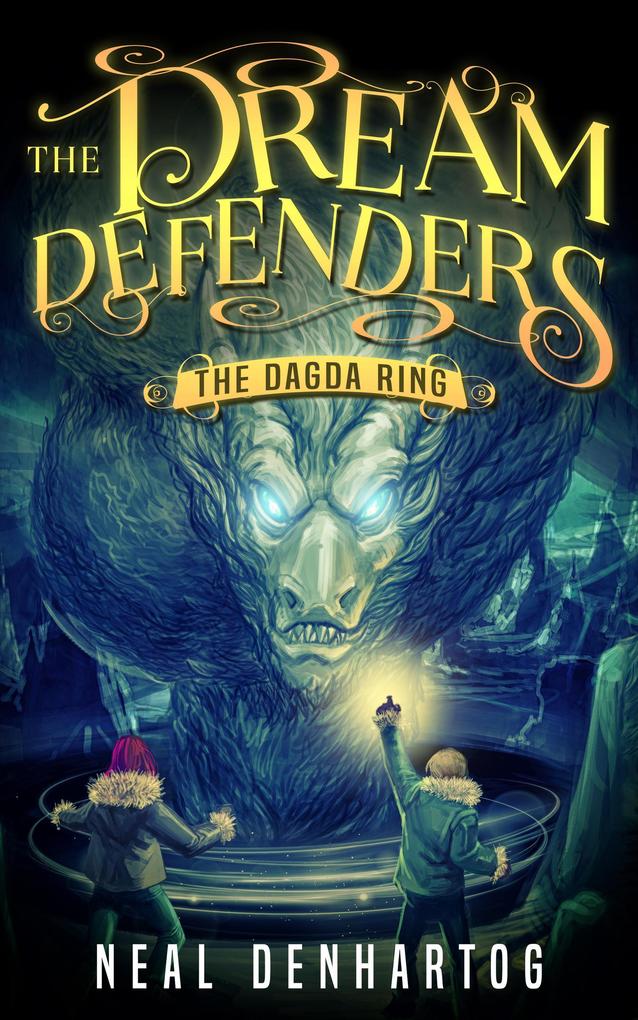 The Dagda Ring (The Dream Defenders #2)