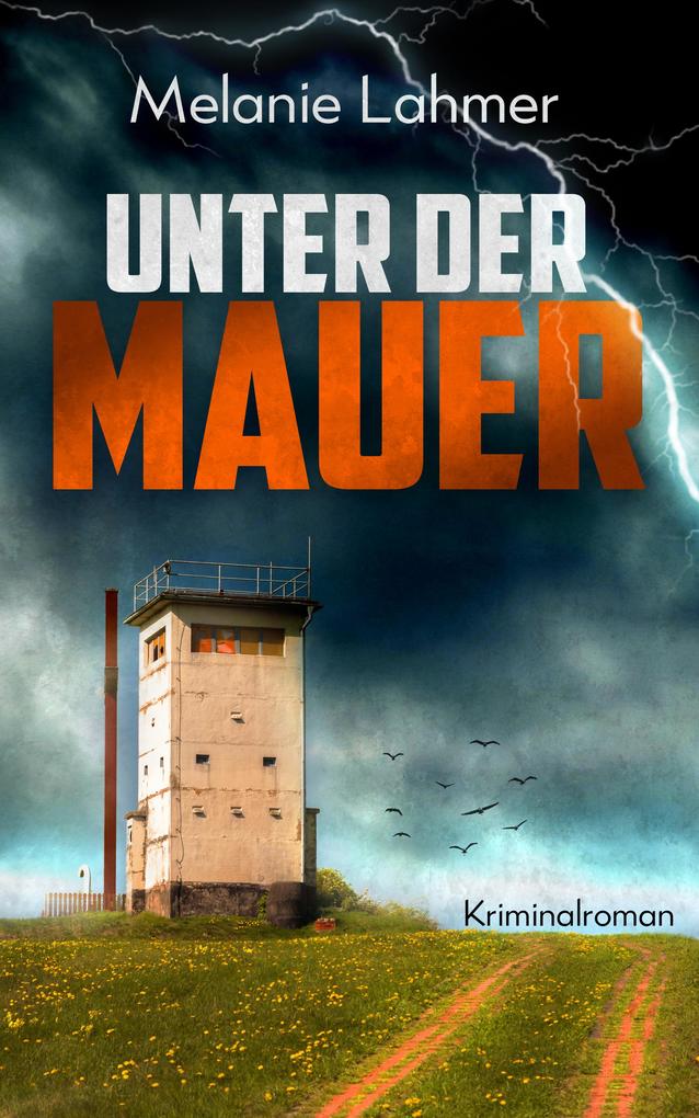 Unter der Mauer