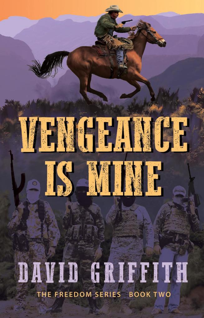Vengeance is Mine (The Freedom Series #2)