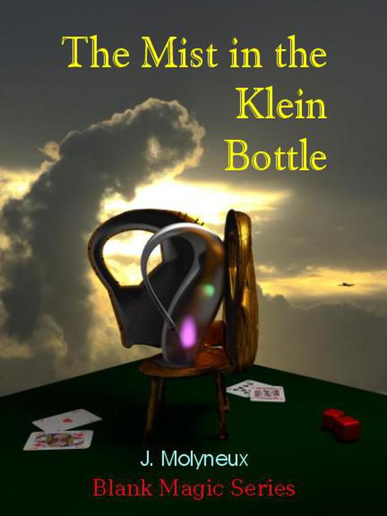 The Mist in the Klein Bottle (Blank Magic #4)