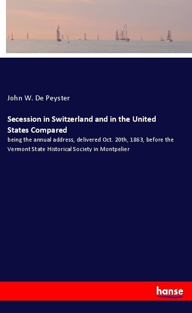 Secession in Switzerland and in the United States Compared