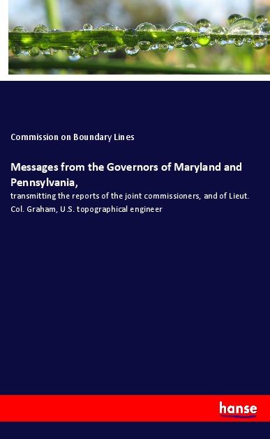 Messages from the Governors of Maryland and Pennsylvania