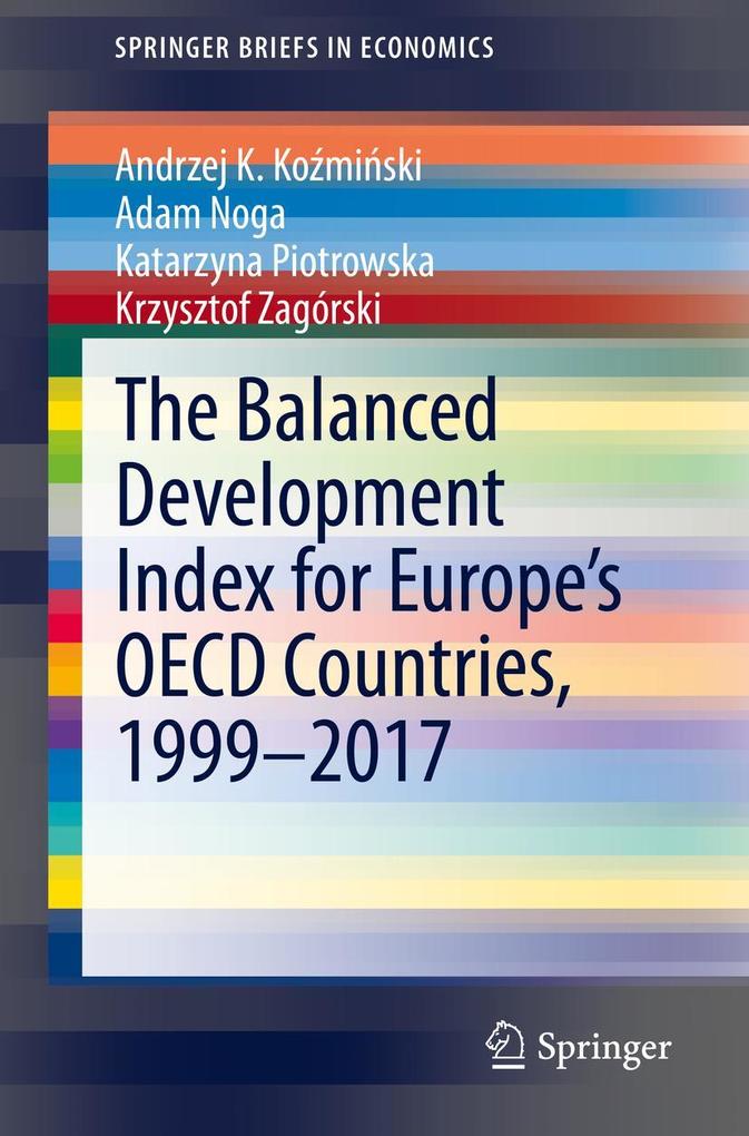 The Balanced Development Index for Europe's OECD Countries 1999-2017