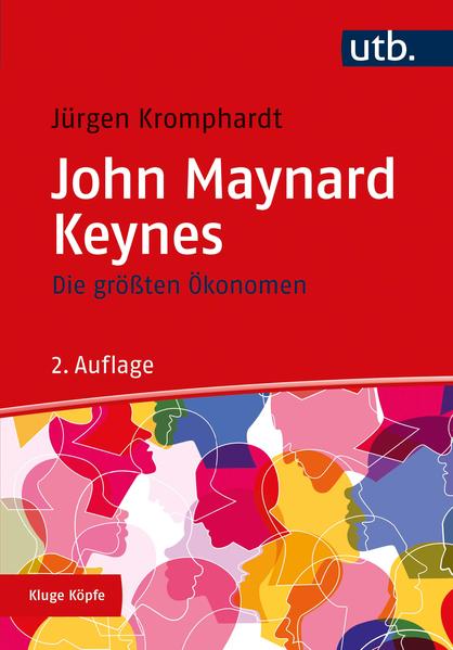 Die größten Ökonomen: John Maynard Keynes