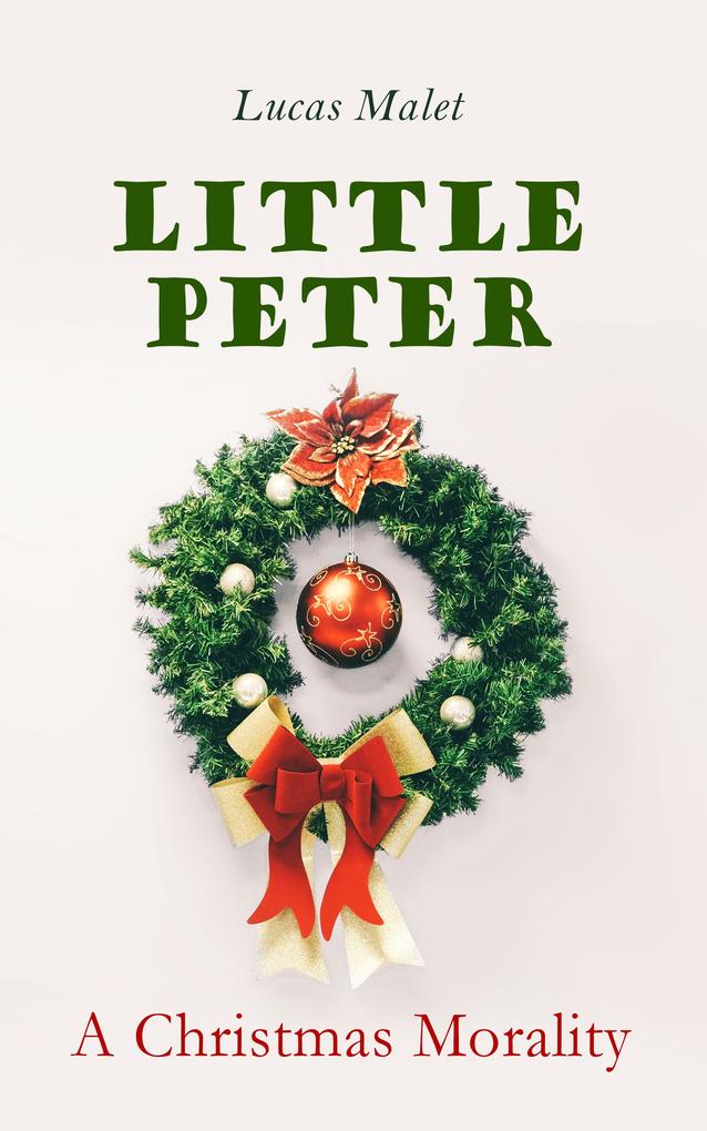 Little Peter: A Christmas Morality