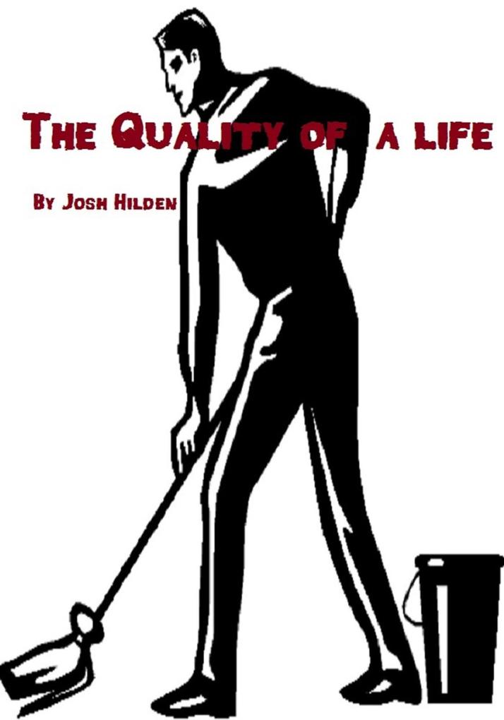 The Quality of a Life (The Hildenverse)