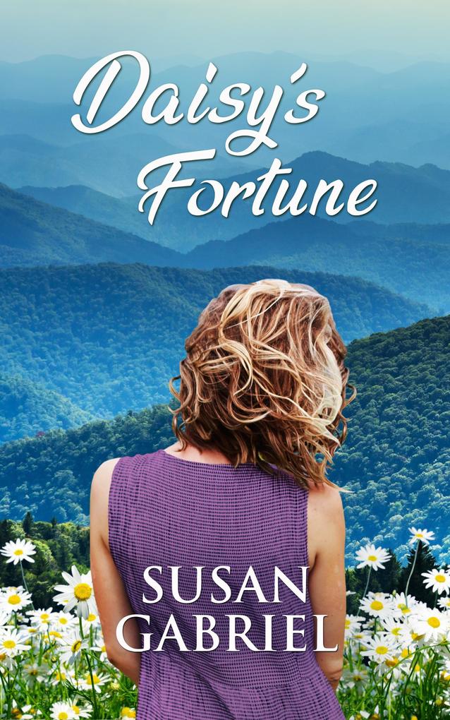 Daisy‘s Fortune: Southern Historical Fiction (Wildflower Trilogy Book 3)