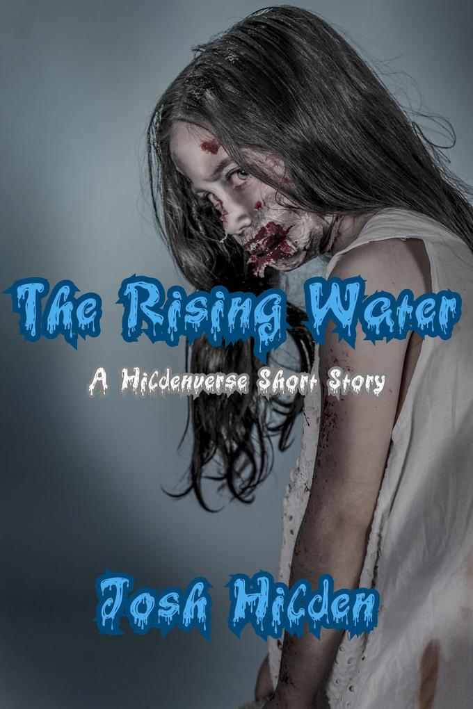 The Rising Water (The Hildenverse)