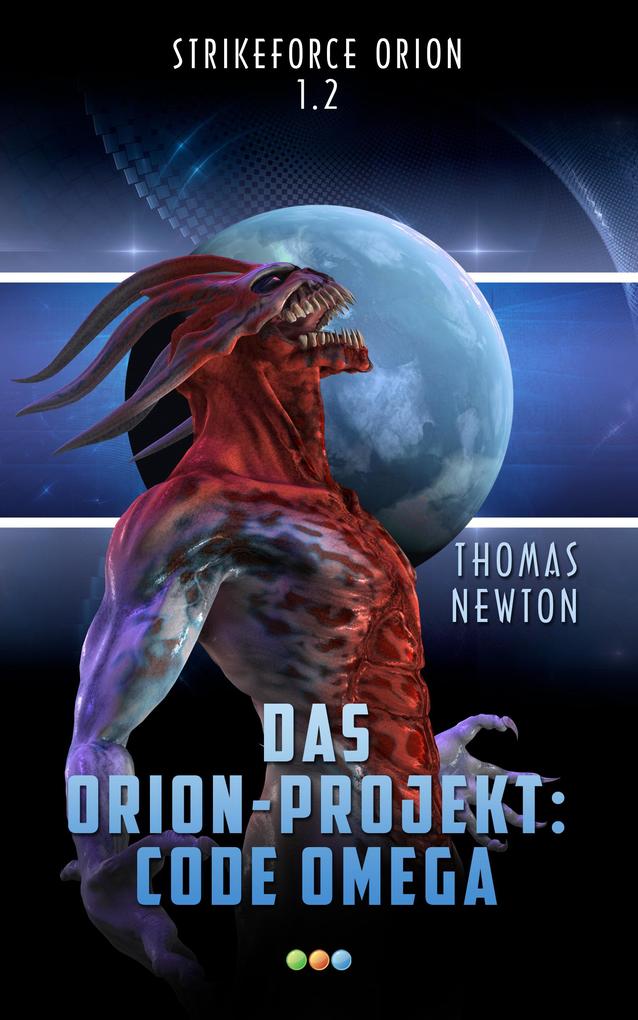 Das Orion-Projekt 1.2: Code Omega