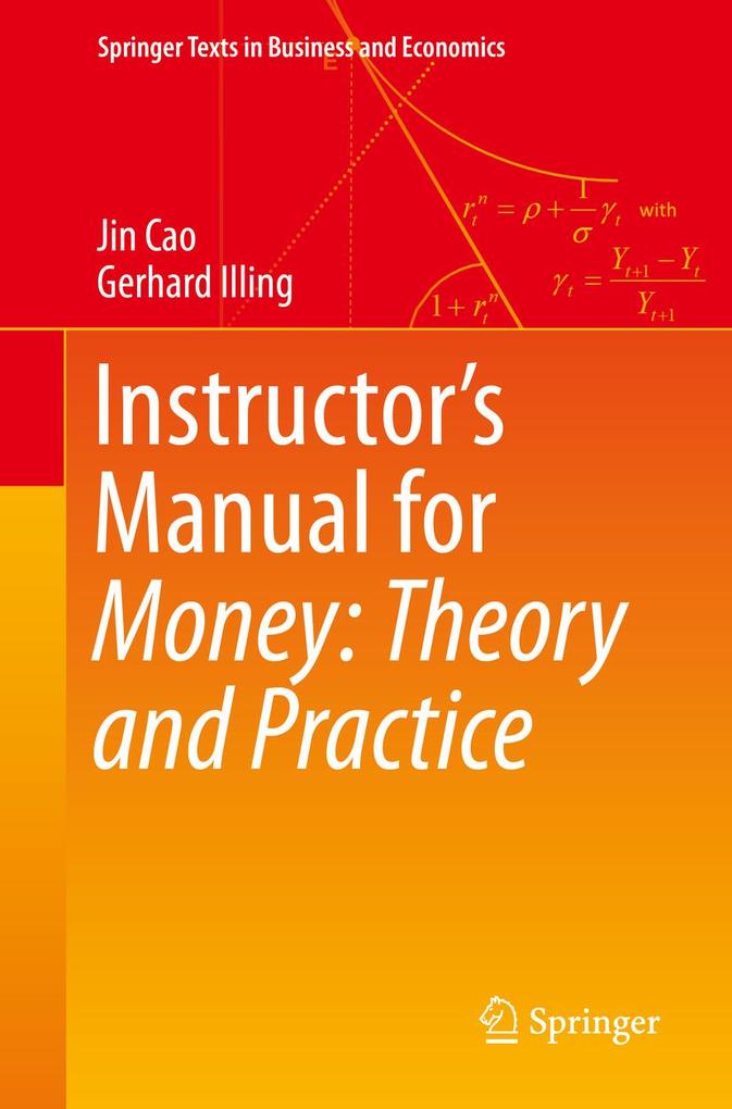 Instructor‘s Manual for Money: Theory and Practice