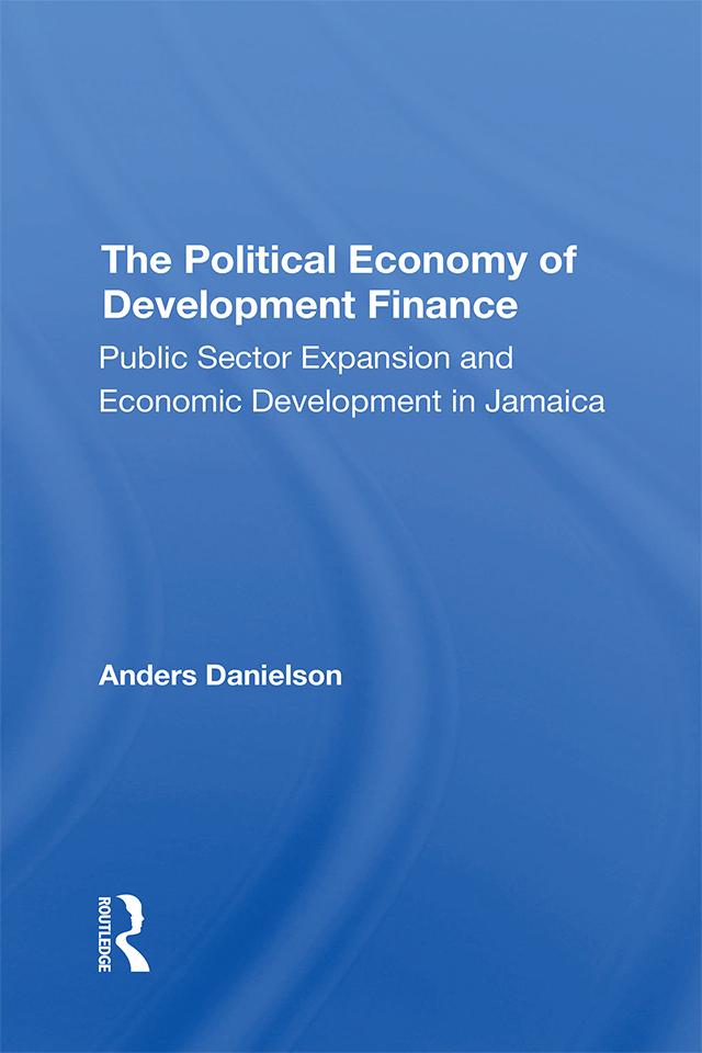 The Political Economy Of Development Finance