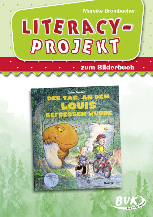Literacy-Projekt zum Bilderbuch Der Tag an dem Louis gefressen wurde