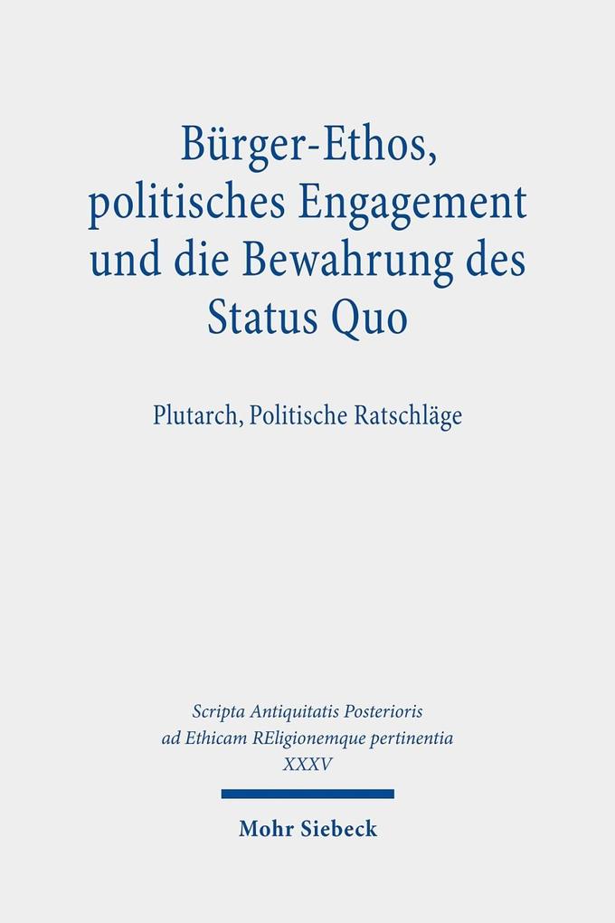 Bürger-Ethos politisches Engagement und die Bewahrung des Status Quo