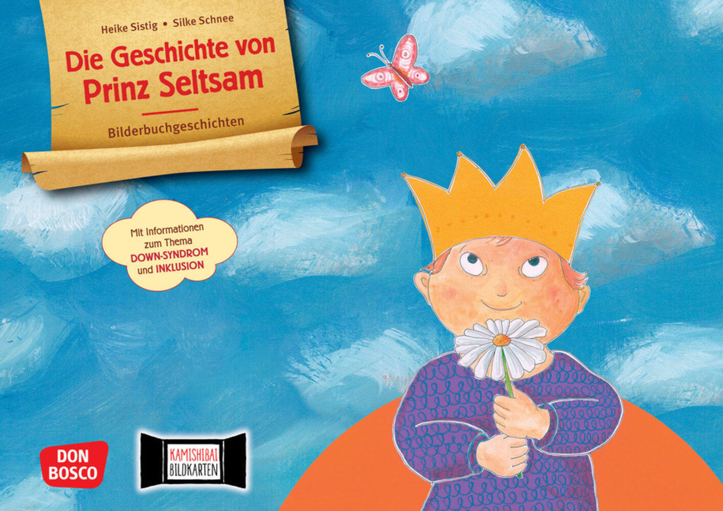 Die Geschichte von Prinz Seltsam. Wie gut dass jeder anders ist! Kamishibai Bildkartenset mit Informationen zum Down-Syndrom