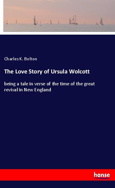 The Love Story of Ursula Wolcott