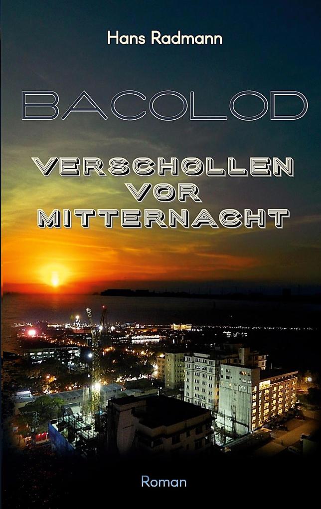 Bacolod - Verschollen vor Mitternacht