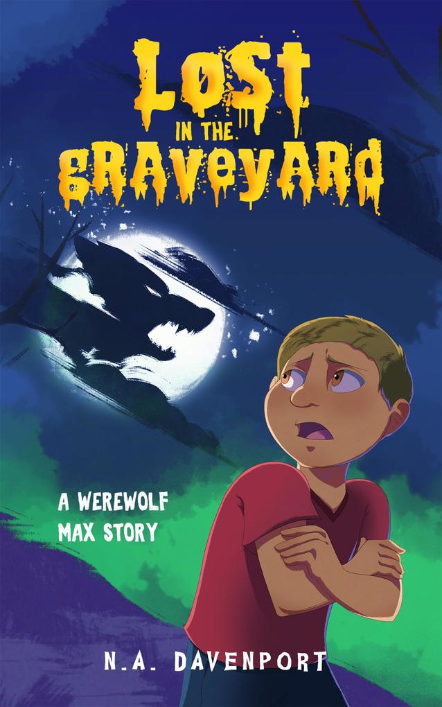 Lost in the Graveyard (Werewolf Max #0)