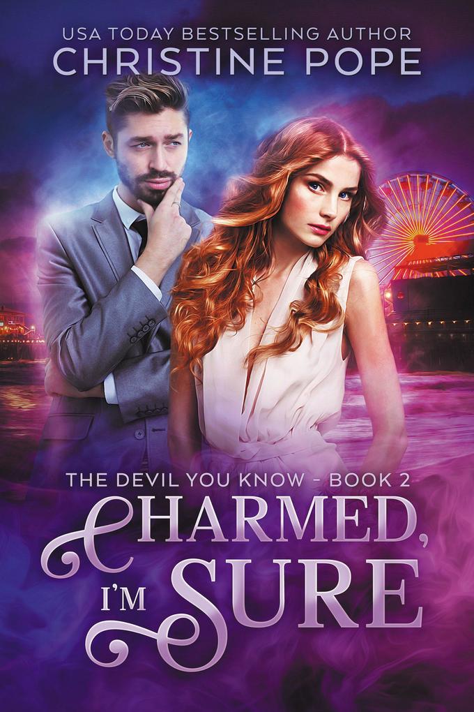 Charmed I‘m Sure (The Devil You Know #2)