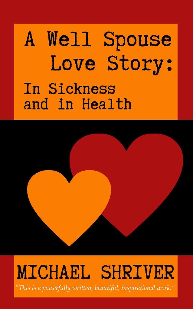 A Well Spouse Love Story: In Sickness and in Health