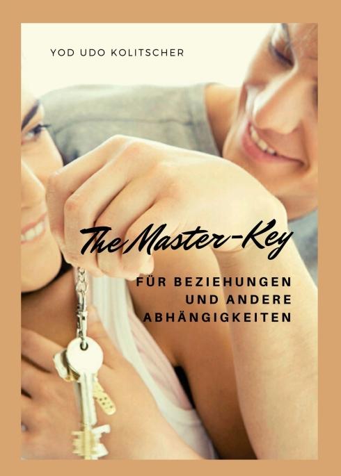 Image of The Master-Key für Beziehungen und andere Abhängigkeiten