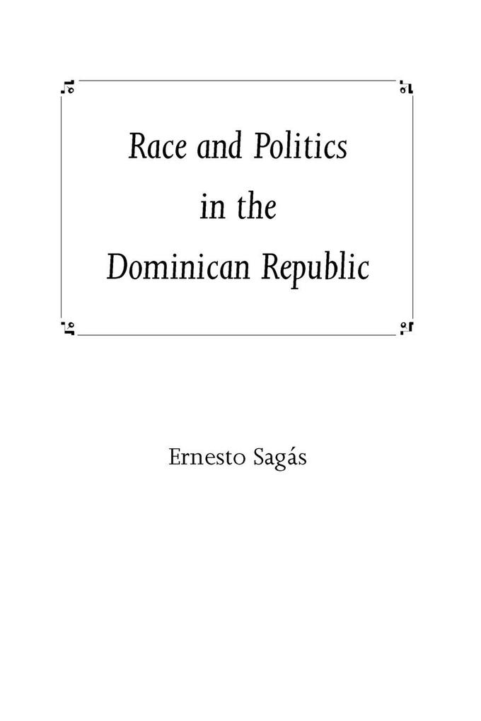 Race and Politics in the Dominican Republic
