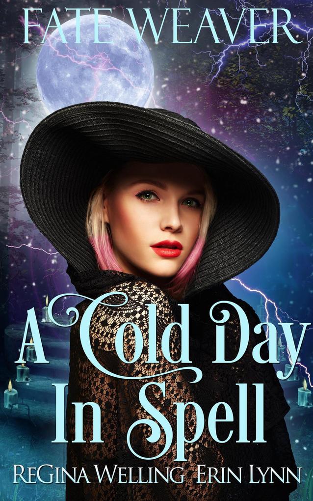 A Cold Day in Spell (Fate Weaver #6)