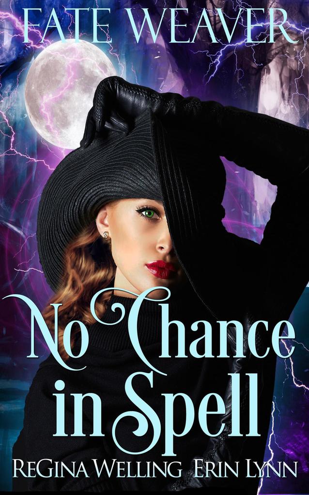 No Chance in Spell (Fate Weaver #4)