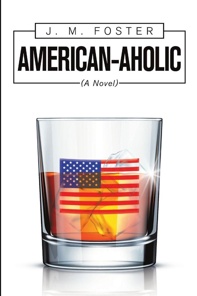 American-aholic (a Novel)