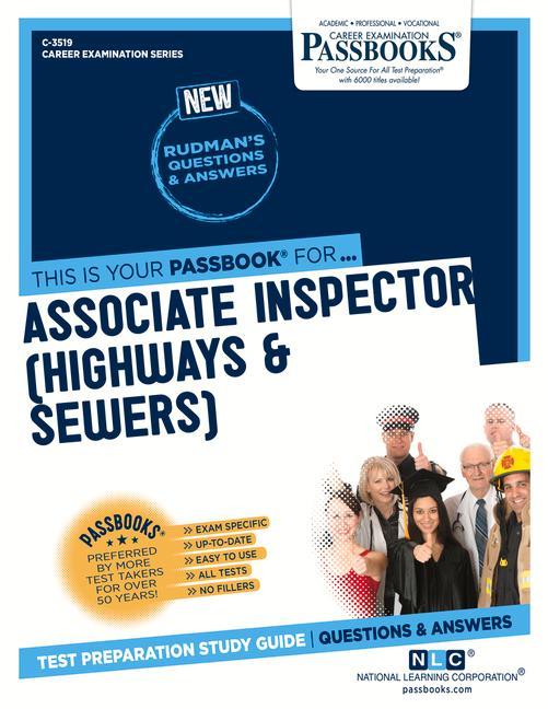 Associate Inspector (Highways & Sewers) (C-3519): Passbooks Study Guide Volume 3519
