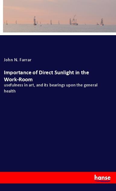 Importance of Direct Sunlight in the Work-Room