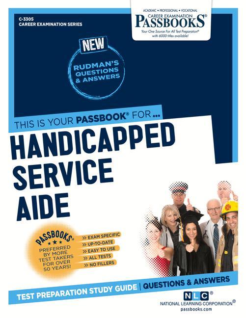 Handicapped Service Aide (C-3305): Passbooks Study Guide Volume 3305
