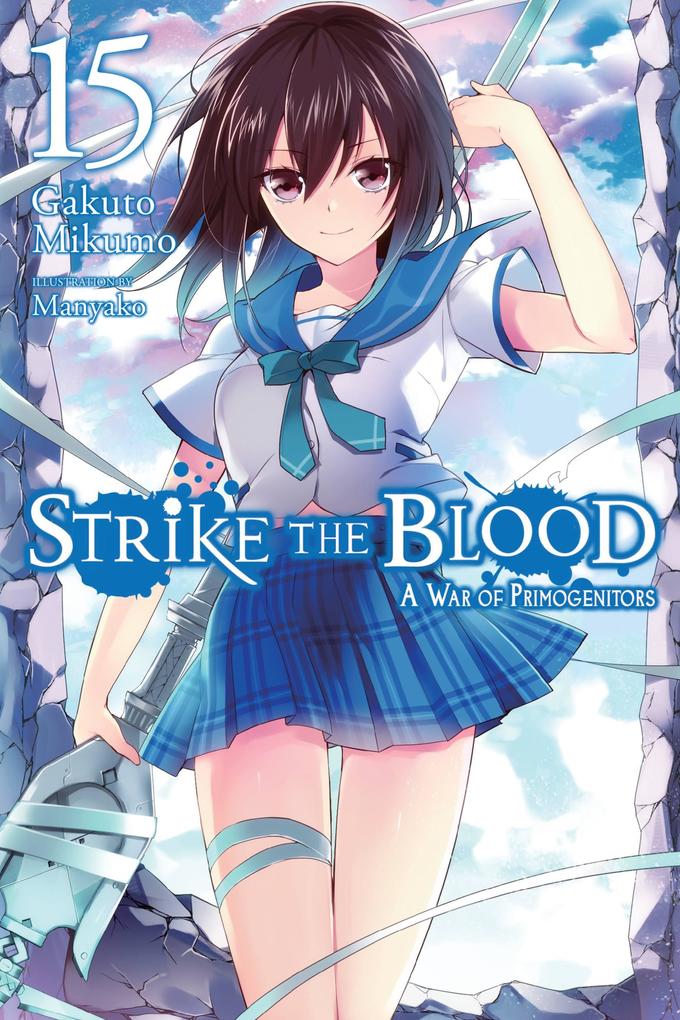 Strike the Blood Vol. 15 (Light Novel)