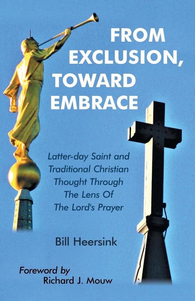From Exclusion Toward Embrace