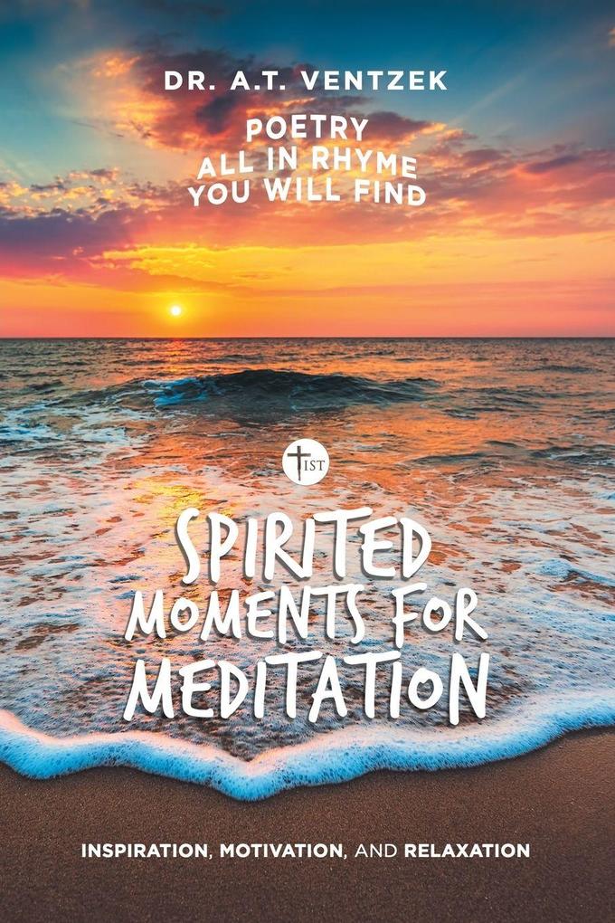 Spirited Moments for Meditation