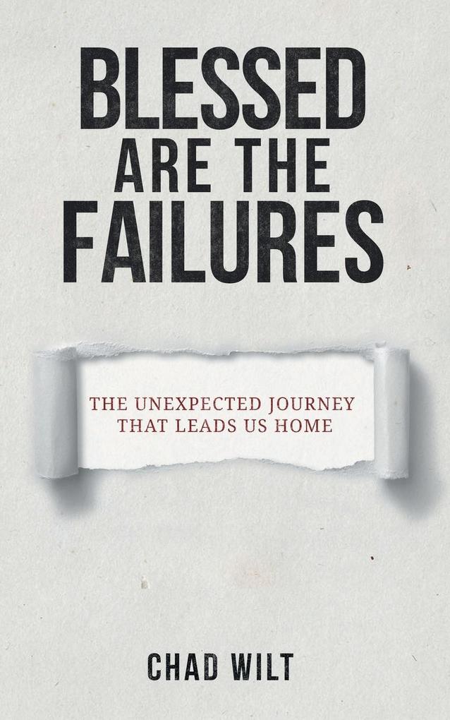 Blessed Are the Failures