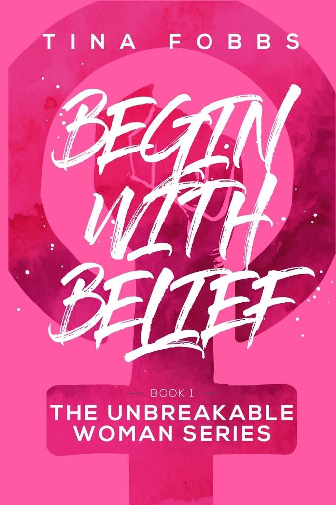 Begin With Belief