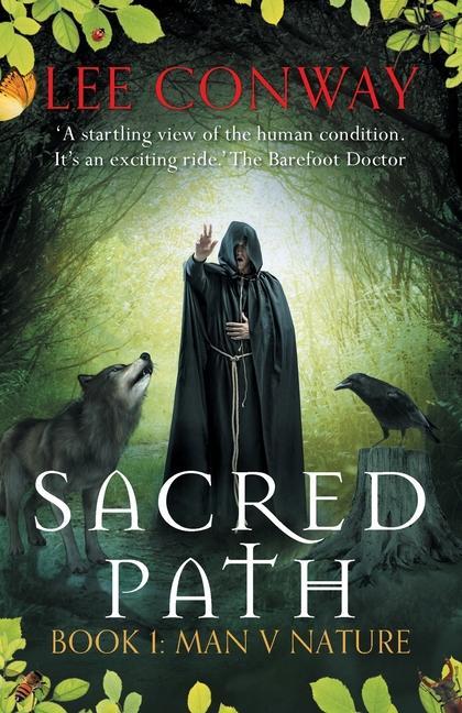 Sacred Path: Book One: Man V Nature