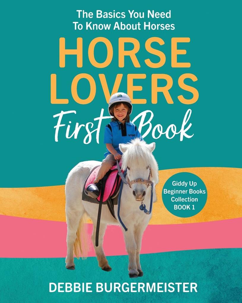 Horse Lovers First Book