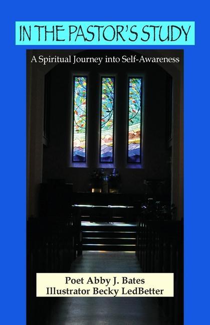 In the Pastor‘s Study: A Spiritual Journey into Self-Awareness