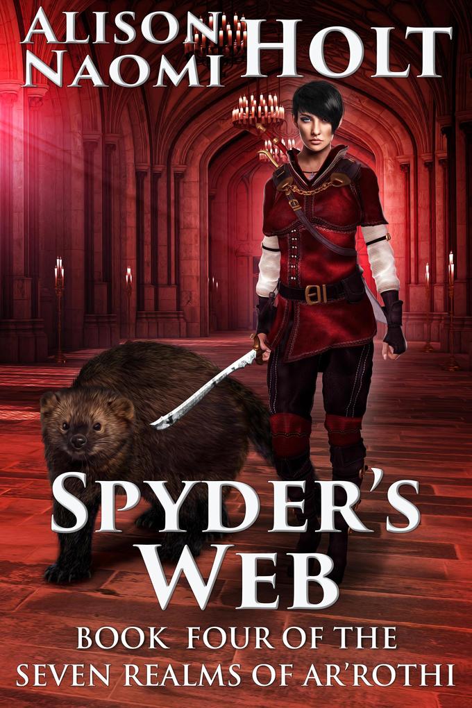 Spyder‘s Web (The Seven Realms of Ar‘rothi #4)
