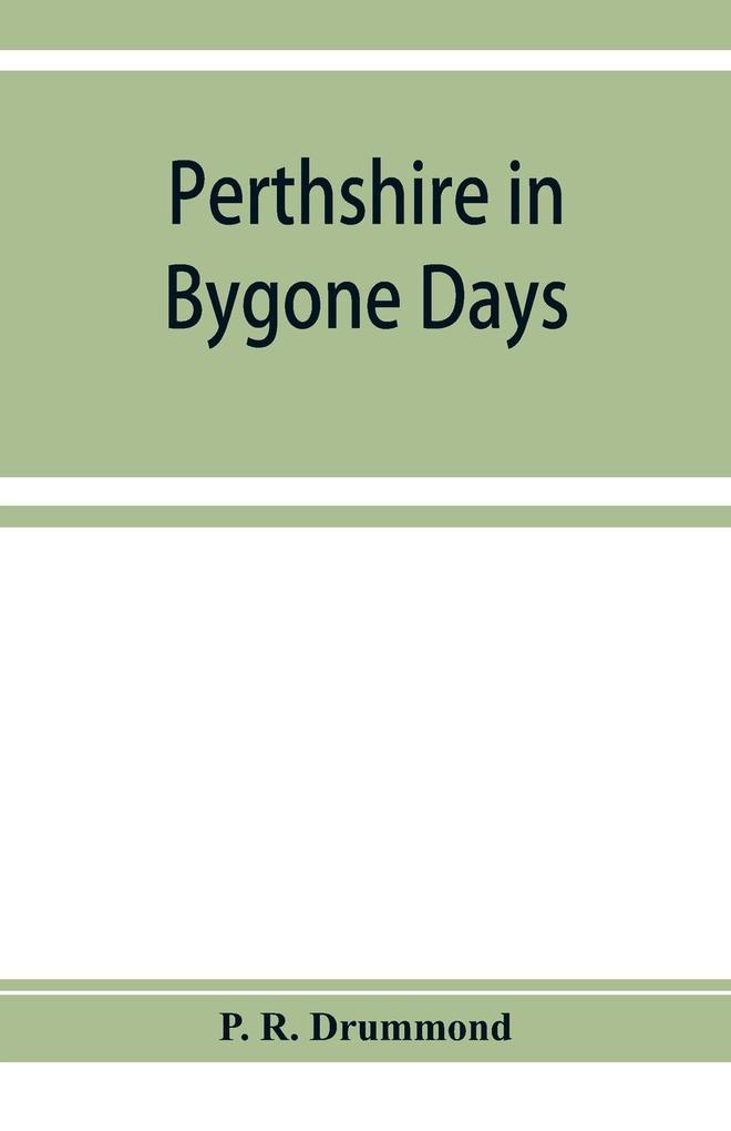 Perthshire in bygone days