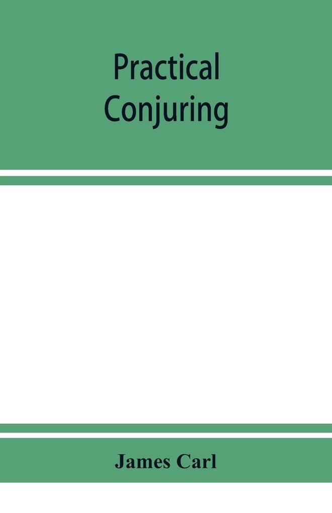 Practical conjuring