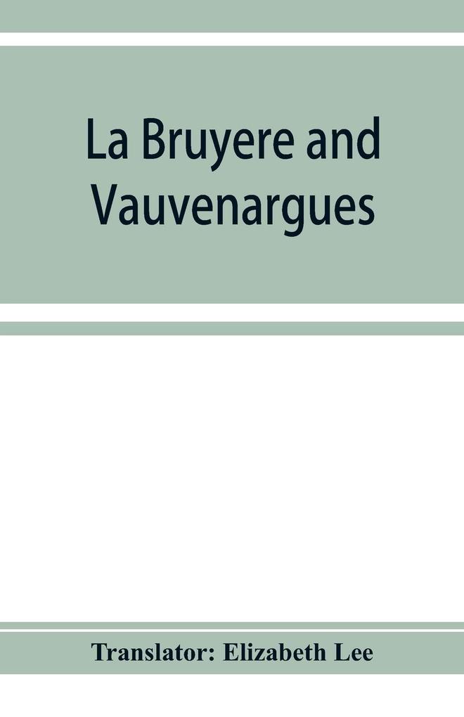 La Bruyere and Vauvenargues