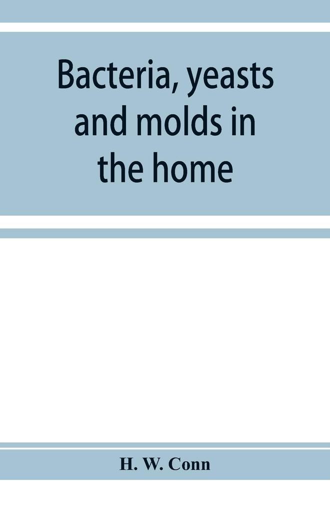 Bacteria yeasts and molds in the home
