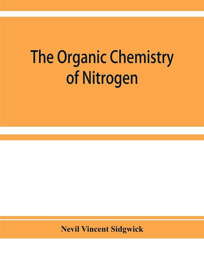 The organic chemistry of nitrogen